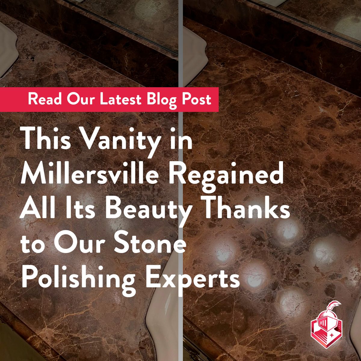 This Vanity in Millersville Regained All Its Beauty Thanks to Our Stone Polishing Experts